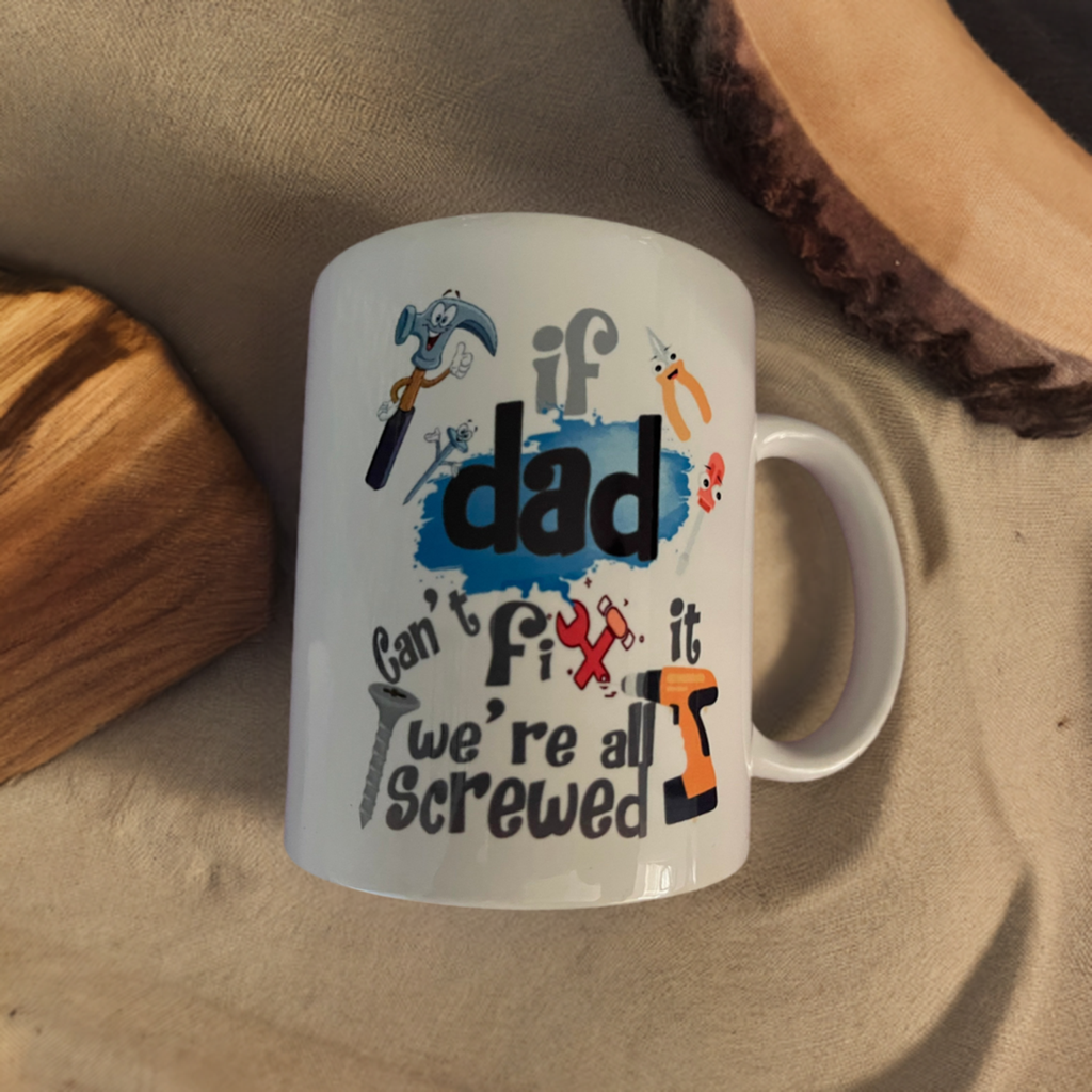 Novelty mug (if dad can’t fix it no one can)
