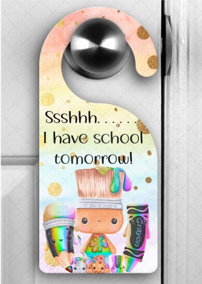 Door Hanger- Kids back to school-Door Sign-shh I have school tomorrow