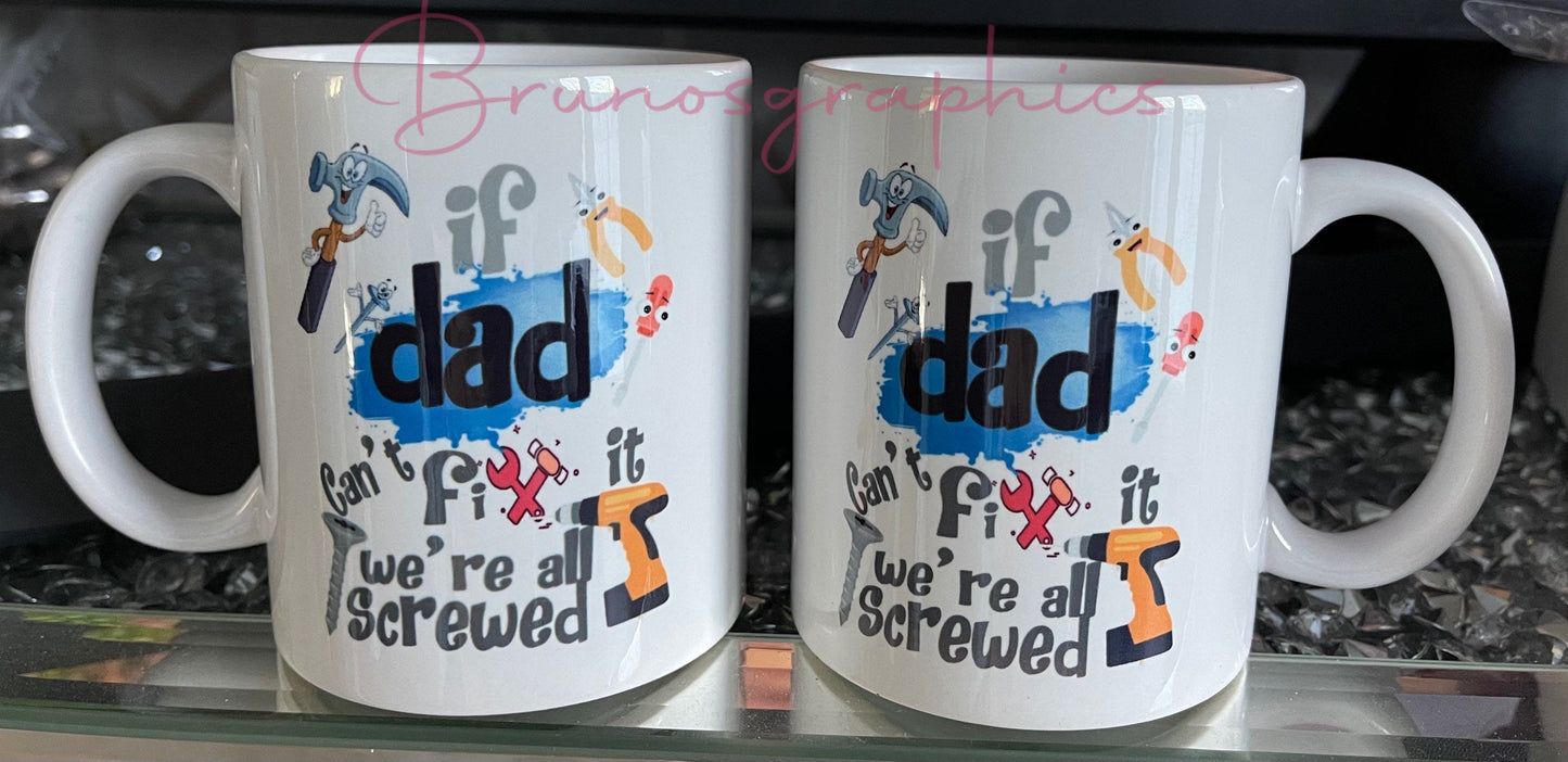 Novelty mug (if dad can’t fix it no one can)