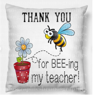 Thank you for BEE-ing my teacher cushion ( Personalised with teachers name )